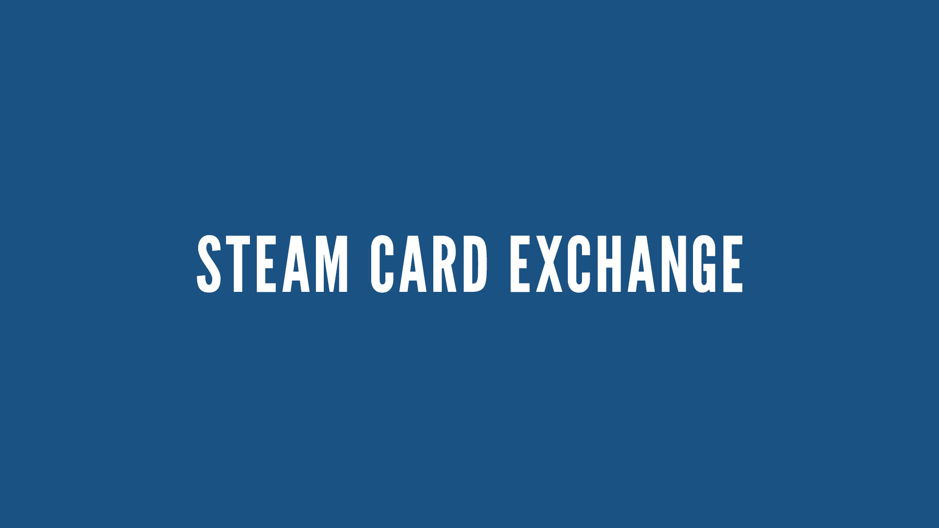 Steam Card Exchange :: Background